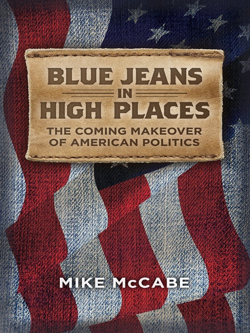 Title details for Blue Jeans in High Places by Mike McCabe - Available